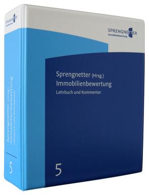 Immobilienbewertung – Lehrbuch und Kommentar von Sprengnetter,  Hans O