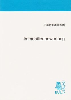 Immobilienbewertung von Engelhart,  Roland