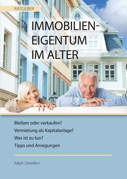 Immobilieneigentum im Alter von Llewellyn,  Ralph, Ziegler,  Helge