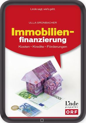 Immobilienfinanzierung von Grünbacher,  Ulla