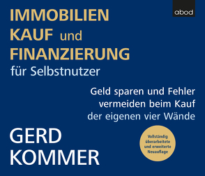 Immobilienkauf und -finanzierung für Selbstnutzer von Kommer,  Gerd, Pappenberger,  Sebastian