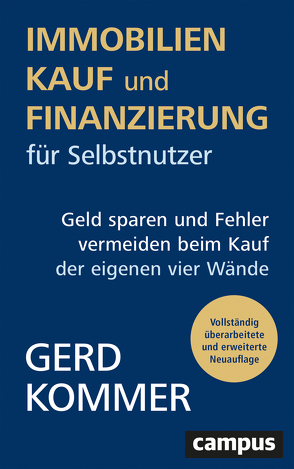 Immobilienkauf und -finanzierung für Selbstnutzer von Kommer,  Gerd