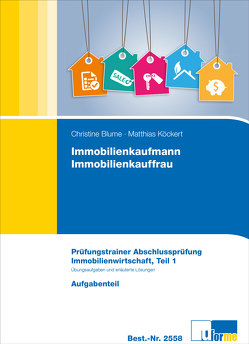 Immobilienkaufmann/Immobilienkauffrau von Blume,  Christine, Köckert,  Matthias