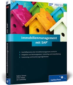 Immobilienmanagement mit SAP von Köppe,  Anke, Lukowsky,  Jan, Toman,  Sabine