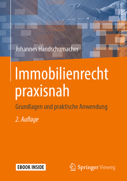 Immobilienrecht praxisnah von Handschumacher,  Johannes