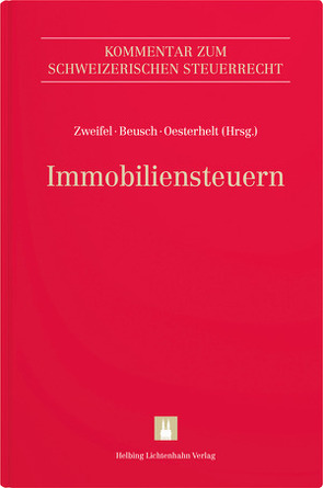 Immobiliensteuern von Amonn,  Toni, Bär,  Cédric, Beusch,  Michael, Bigler-Seiler,  Corinna, Brunner,  Arthur, Dolder,  Maxim, Dorasamy,  Rébecca, Dürr,  Samuel, Felber,  Michael, Fracheboud,  Laetitia, Frey,  Christoph, Häni,  Mathias, Imstepf,  Ralf, Kaufmann,  Luzius, Kocher,  Martin, Kuhn,  André, Kumashova,  Elena, Laganà,  Stefan, Limacher,  Fabienne, Margraf,  Olivier, Minder,  Brigitte, Oesterhelt,  Stefan, Opel,  Andrea, Schreiber,  Susanne, Seiler,  Moritz, Spörri,  Dina, Zweifel,  Martin