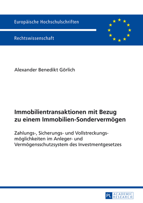 Immobilientransaktionen mit Bezug zu einem Immobilien-Sondervermögen von Görlich,  Alexander