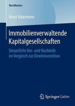 Immobilienverwaltende Kapitalgesellschaften von Haasmann,  Horst