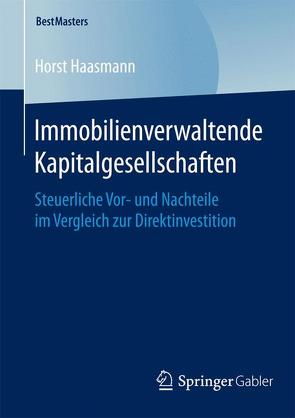 Immobilienverwaltende Kapitalgesellschaften von Haasmann,  Horst