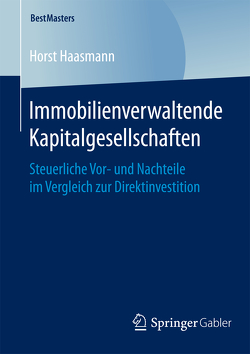 Immobilienverwaltende Kapitalgesellschaften von Haasmann,  Horst