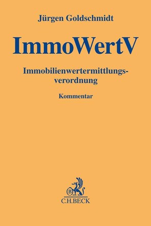 Immobilienwertermittlungsverordnung von Goldschmidt,  Jürgen