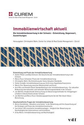 Immobilienwirtschaft aktuell von CUREM Center for Urban & Real Estate Management Zurich