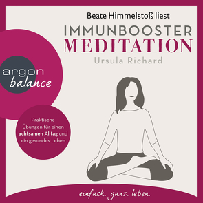 Immunbooster Meditation von Himmelstoss, ,  Beate, Richard,  Ursula