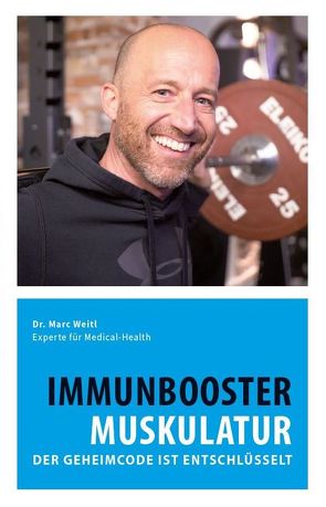 Immunbooster Muskulatur von Dr. Weitl,  Marc