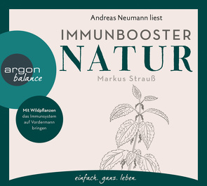 Immunbooster Natur von Neumann,  Andreas, Strauß,  Markus