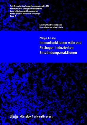 Immunfunktionen während Pathogen induzierten Entzündungsreaktionen von Lang,  Philipp A.