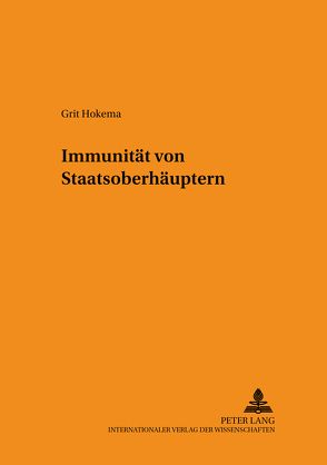 Immunität von Staatsoberhäuptern von Hokema,  Grit