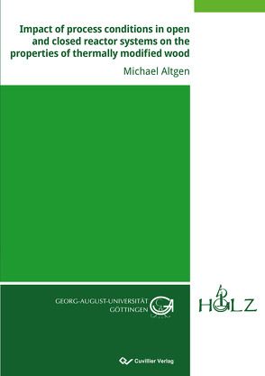 Impact of process conditions in open and closed reactor systems on the properties of thermally modified wood von Altgen,  Michael