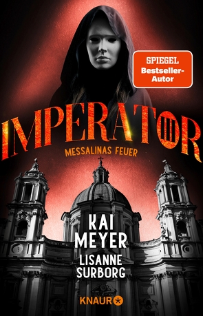 Imperator III. Messalinas Feuer von Meyer,  Kai, Surborg,  Lisanne