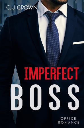 Imperfect Boss von Crown,  C.J.