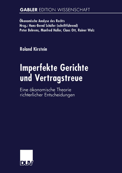 Imperfekte Gerichte und Vertragstreue von Kirstein,  Roland