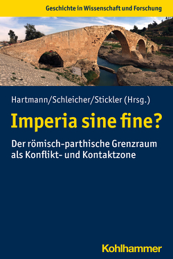 Imperia sine fine? von Baltrusch,  Ernst, Brüggemann,  Thomas, Dirven,  Lucinda, Facella,  Margherita, Gadjiev,  Murtazali, Hartmann,  Udo, Hauser,  Stefan, Hoffmann-Salz,  Julia, Klingenberg,  Andreas, Konrad,  Michaela, Kümmel,  Martin Joachim, Marciak,  Michal, Olbrycht,  Marek Jan, Raja,  Rubina, Ruffing,  Kai, Schleicher,  Frank, Sommer,  Michael, Stickler,  Timo, Ugulava,  Giorgi, Wilker,  Julia