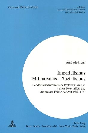 «Imperialismus – Militarismus – Sozialismus» von Wiedmann,  Arnd