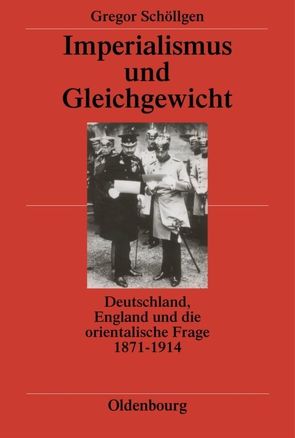 Imperialismus und Gleichgewicht von Schöllgen,  Gregor