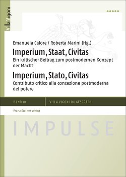 Imperium, Staat, Civitas / Imperium, Stato, Civitas von Calore,  Emanuela, Marini,  Roberta