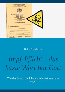 Impf-Pflicht – das letzte Wort hat Gott von Offenbauer,  Hulda