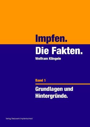 Impfen – Die Fakten (Band 1) von Klingele,  Wolfram