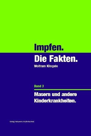 Impfen – Die Fakten (Band 3) von Klingele,  Wolfram