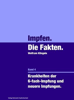 Impfen – Die Fakten (Band 4) von Klingele,  Wolfram