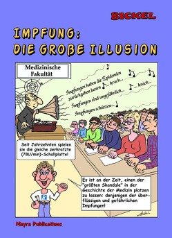 Impfung : die große Illusion: (Color/Farben Ausgabe) von Bickel,  René