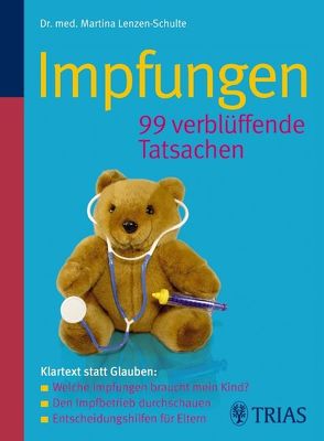 Impfungen 99 verblüffende Tatsachen von Lenzen-Schulte,  Martina