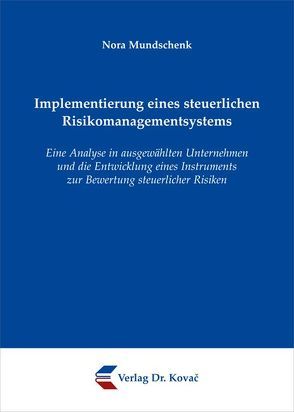 Implementierung eines steuerlichen Risikomanagementsystems von Mundschenk,  Nora