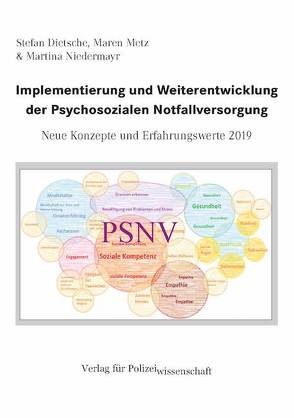 Implementierung und Weiterentwicklung der Psychosozialen Notfallversorgung von Dietsche,  Stefan, Metz,  Maren, Niedermayr,  Martina