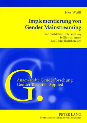 Implementierung von Gender Mainstreaming von Wulff,  Ines