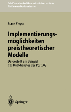 Implementierungsmöglichkeiten preistheoretischer Modelle von Pieper,  Frank