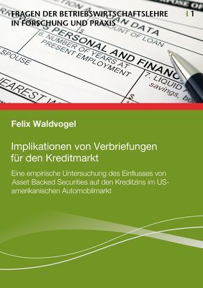 Implikationen von Verbriefungen für den Kreditmarkt von Waldvogel,  Felix