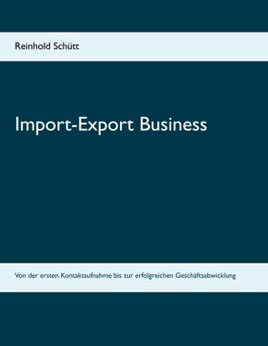 Import-Export Business von Schütt,  Reinhold