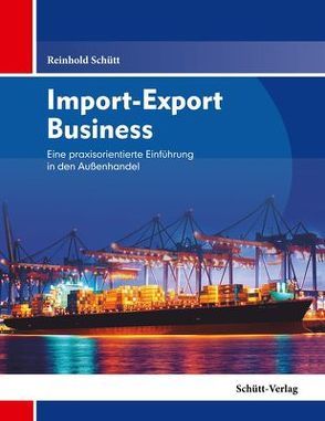 Import-Export Business von Schütt,  Reinhold