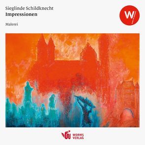 Impressionen von Schildknecht,  Sieglinde