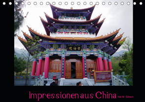 Impressionen aus China (Tischkalender 2021 DIN A5 quer) von M. Gibson - www.ilsegibson.com,  Ilse