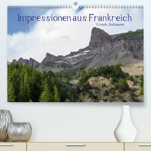 Impressionen aus Frankreich (Premium, hochwertiger DIN A2 Wandkalender 2020, Kunstdruck in Hochglanz) von Salzmann,  Ursula