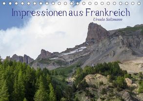 Impressionen aus Frankreich (Tischkalender 2019 DIN A5 quer) von Salzmann,  Ursula