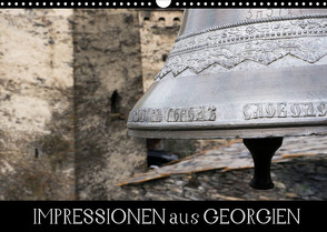 Impressionen aus Georgien (Wandkalender 2022 DIN A3 quer) von Walk,  Birgit