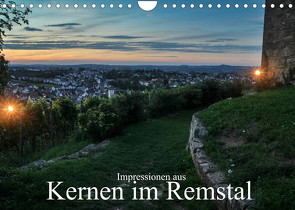 Impressionen aus Kernen im Remstal (Wandkalender 2022 DIN A4 quer) von Gronostay - creaktive-fotokunst,  Norbert