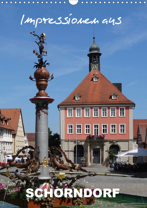 Impressionen aus Schorndorf (Wandkalender 2021 DIN A3 hoch) von Huschka,  Klaus-Peter