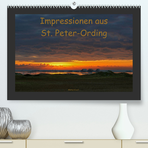 Impressionen aus St. Peter-Ording (Premium, hochwertiger DIN A2 Wandkalender 2023, Kunstdruck in Hochglanz) von G. Leitl,  Markus